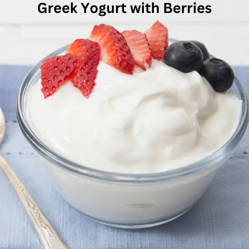 Low Carb Snacks for Diabetics – Delicious, Healthy, and Blood Sugar-Friendly! 6 Greek Yogurt with Berries