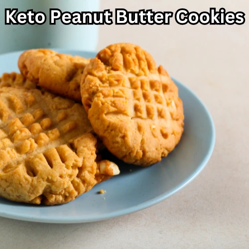 Best Desserts for Diabetics: Satisfy Your Sweet Tooth Without the Sugar Spikes! 7 desserts for diabetic Keto Peanut Butter Cookies
