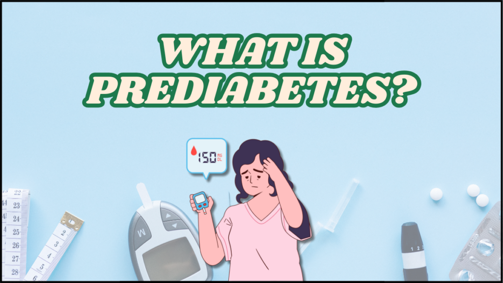 Prediabetes: What You Need to Know and How to Reverse It Naturally? 3 what is prediabetes