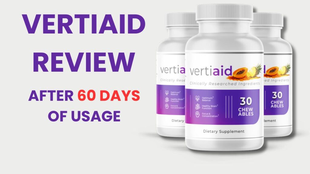 VertiAid Review: My 60-Day Experience | A Real User’s Review 9 vertiaid-review-after-60-days