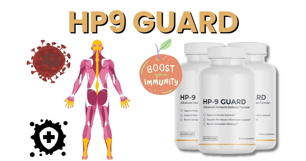 HP9 Guard Reviews – Clinically Backed Immune & Brain Support That Actually Works 3 hp9 guard