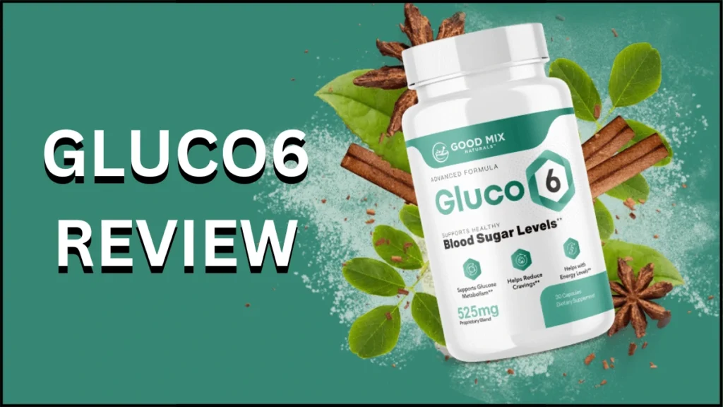 gluco6 review