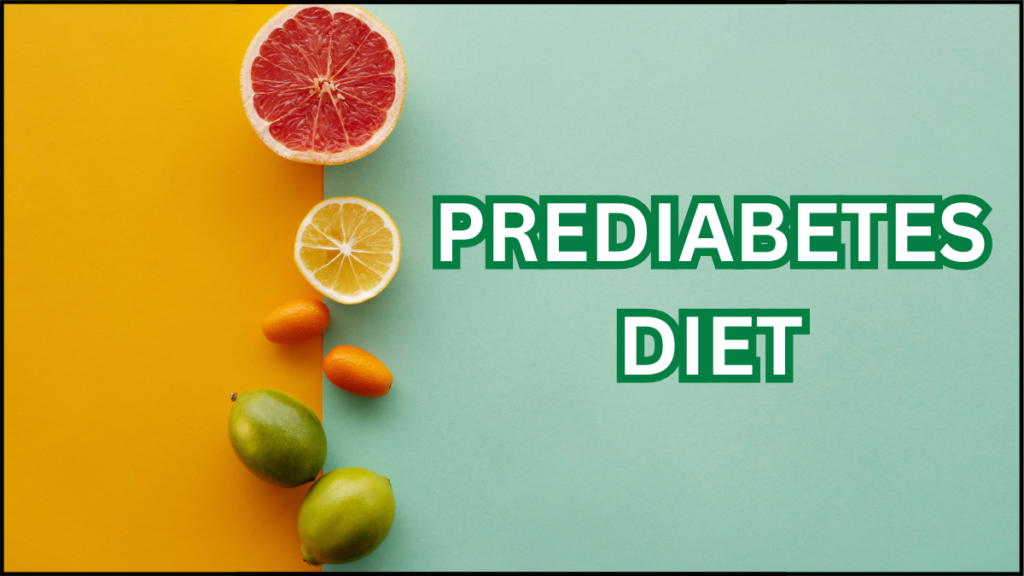Prediabetes Diet Nutrition