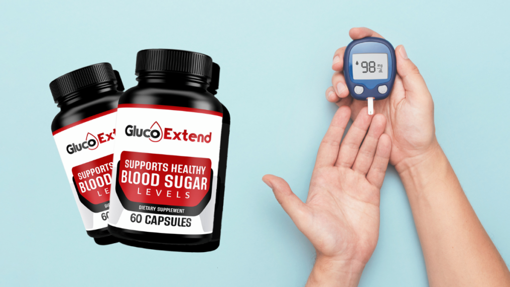 Gluco Extend Review: Can It Really Help You Control Blood Sugar Naturally? 3 what is gluco extend